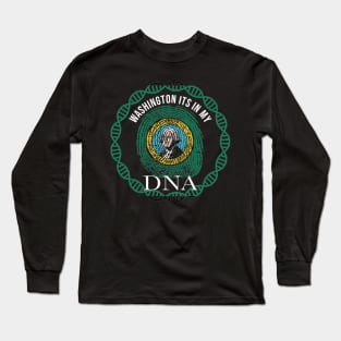 Washington Its In My DNA - Washingtonian Flag - Gift for Washingtonian From Washington Long Sleeve T-Shirt